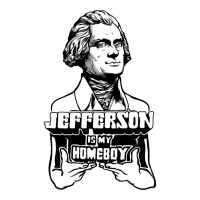 Jefferson Is My Homeboy 3/4 Sleeve Shirt | Artistshot