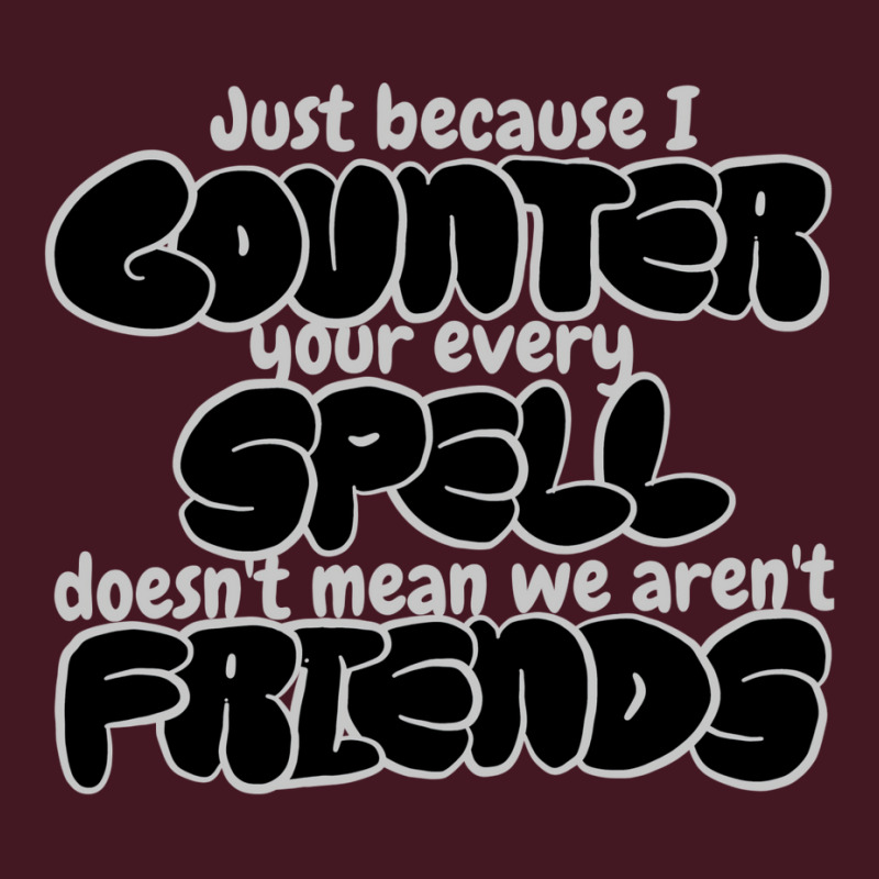 Counter Spell Friends  Mtg Counterspell T Shirt 1 Unisex Hoodie | Artistshot