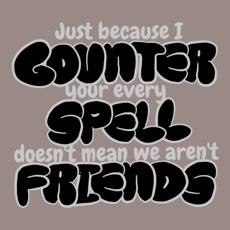 Counter Spell Friends  Mtg Counterspell T Shirt 1 Vintage T-shirt | Artistshot