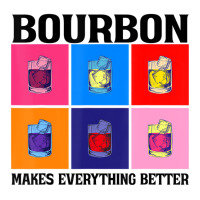 Bourbon Makes Everything Better T Shirt Baby Tee | Artistshot