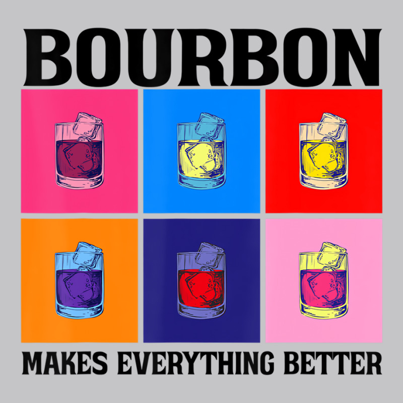 Bourbon Makes Everything Better T Shirt Baby Bodysuit | Artistshot