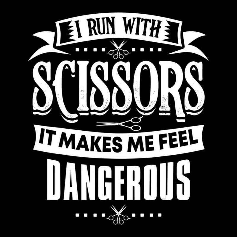 Hair Stylist I Run With Scissors T Shirt Toddler Sweatshirt by mauthe | Artistshot