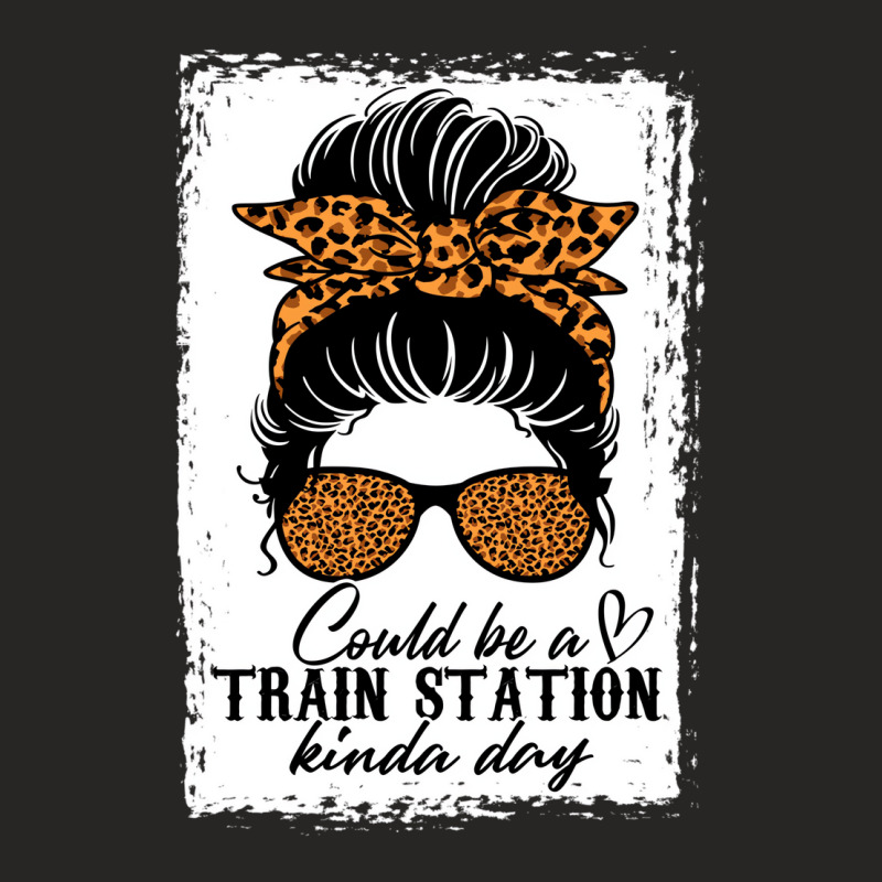 Could Be A Train Station Kinda Day Messy Bun Funny Ladies Fitted T-Shirt by scrabeck | Artistshot