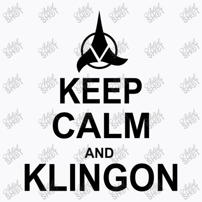 Keep Calm And Klingon T-shirt | Artistshot