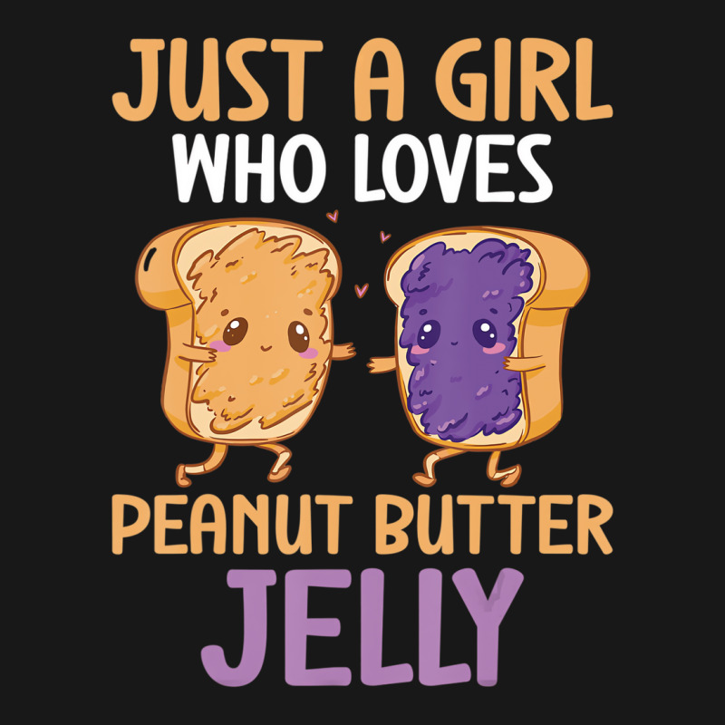 Peanut Butter And Jelly Girl Who Loves Peanut Butt Flannel Shirt | Artistshot