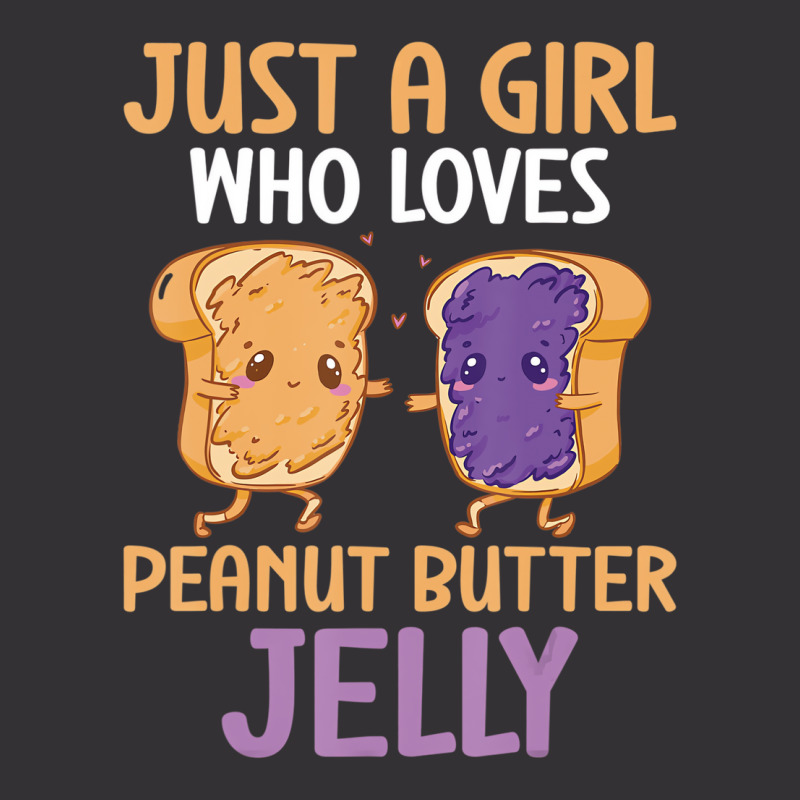 Peanut Butter And Jelly Girl Who Loves Peanut Butt Vintage Hoodie | Artistshot