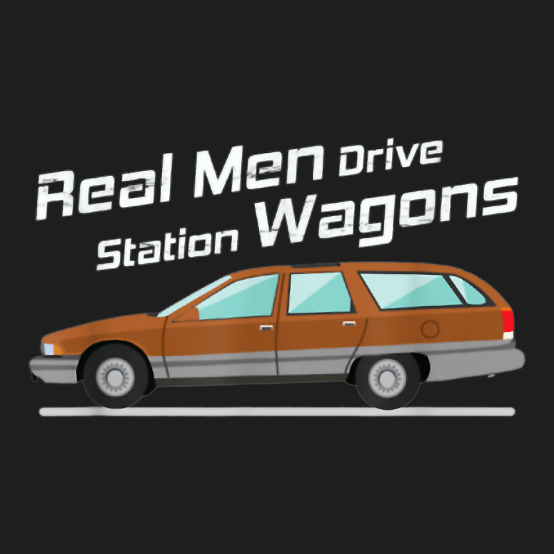 Station Wagon Shirt Real Men Drive Station Wagons Classic T-shirt by fieyzacik | Artistshot