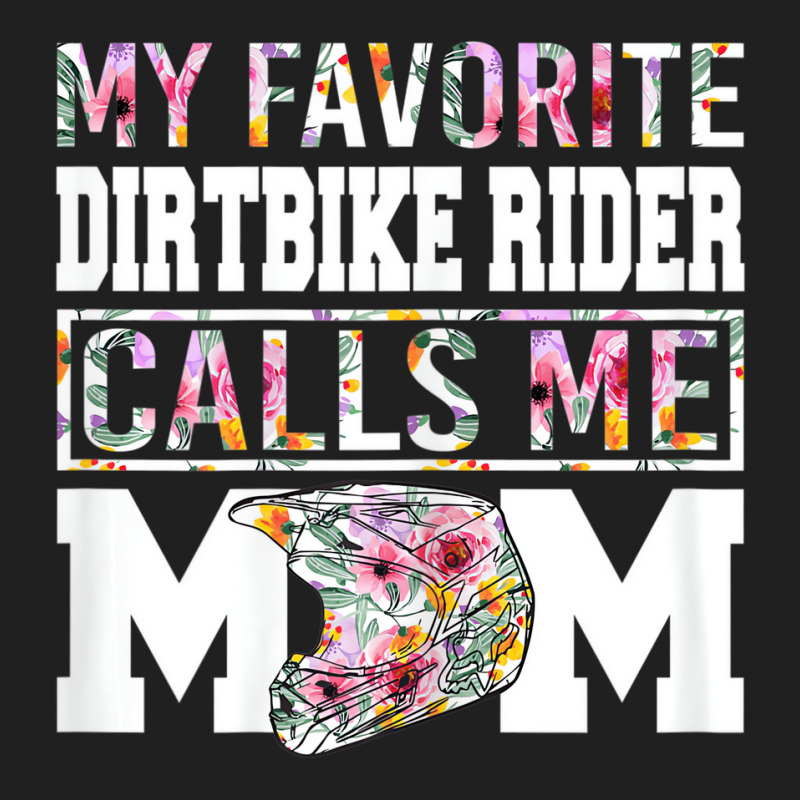 Womens My Favorite Dirt Bike Rider Calls Me Mom Fu Ladies Polo Shirt by gabuya | Artistshot