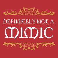 Definitely Not A Mimic Tabletop Rpg Addict 25 T-shirt | Artistshot