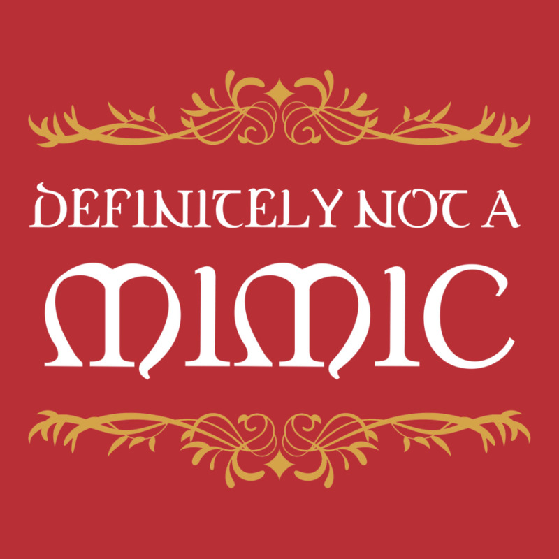 Definitely Not A Mimic Tabletop Rpg Addict 25 T-shirt | Artistshot