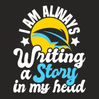 I Am Always Writing A Story In My Head Author Nove Ladies Fitted T-shirt | Artistshot