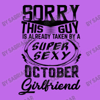 This Guy Is Taken By A Super Sexy October Girlfriend Graphic T-shirt | Artistshot