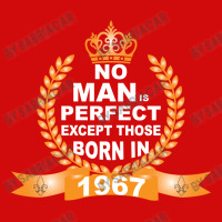 No Man Is Perfect Except Those Born In 1967 Graphic Youth T-shirt | Artistshot