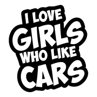 I Like Girls Who Like Cars For White Maternity Scoop Neck T-shirt | Artistshot