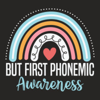 But First Phonemic Awareness Science Of Reading Te Ladies Fitted T-shirt | Artistshot