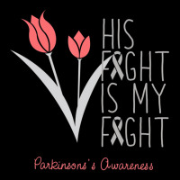 His Fight Is My Fight Parkinson's Awareness T Shir Lightweight Hoodie | Artistshot