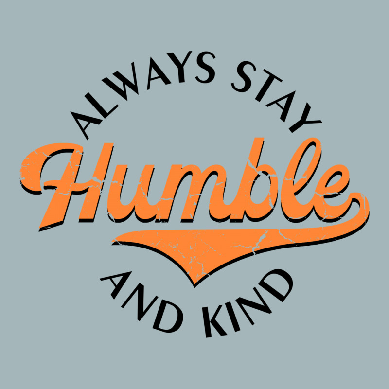 Always Stay Humble And Kind  For Light Unisex Sherpa-lined Denim Jacket | Artistshot