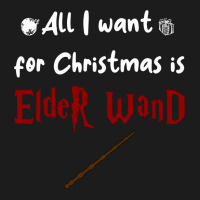 All I Want For Christmas Is Elder Wand Hoodie & Jogger Set | Artistshot