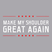 Make My Great Again Design Shoulder Surgery T Shir Youth 3/4 Sleeve | Artistshot