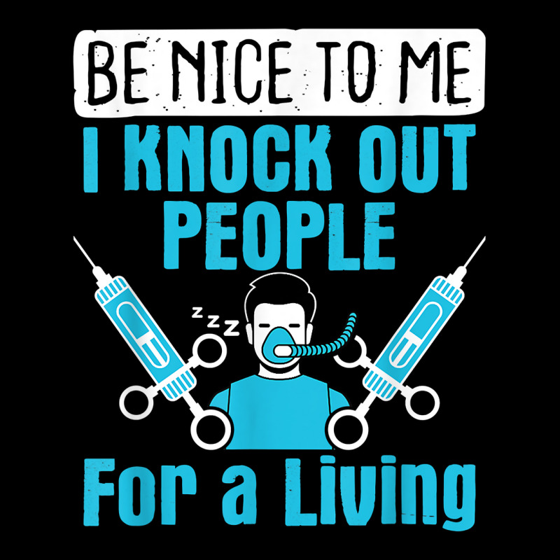 Nurse Anesthetist I Knock Out People Crna Anesthes Graphic T-shirt | Artistshot