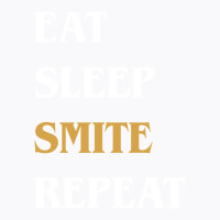 Eat Sleep Smite Repeat   Funny Paladin 30 T-shirt | Artistshot