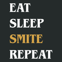 Eat Sleep Smite Repeat   Funny Paladin 13 Women's Triblend Scoop T-shirt | Artistshot