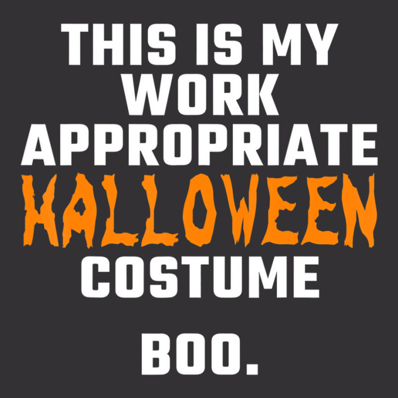 This Is My Work Appropriate Halloween Costume Boo Vintage Hoodie by calguaa | Artistshot