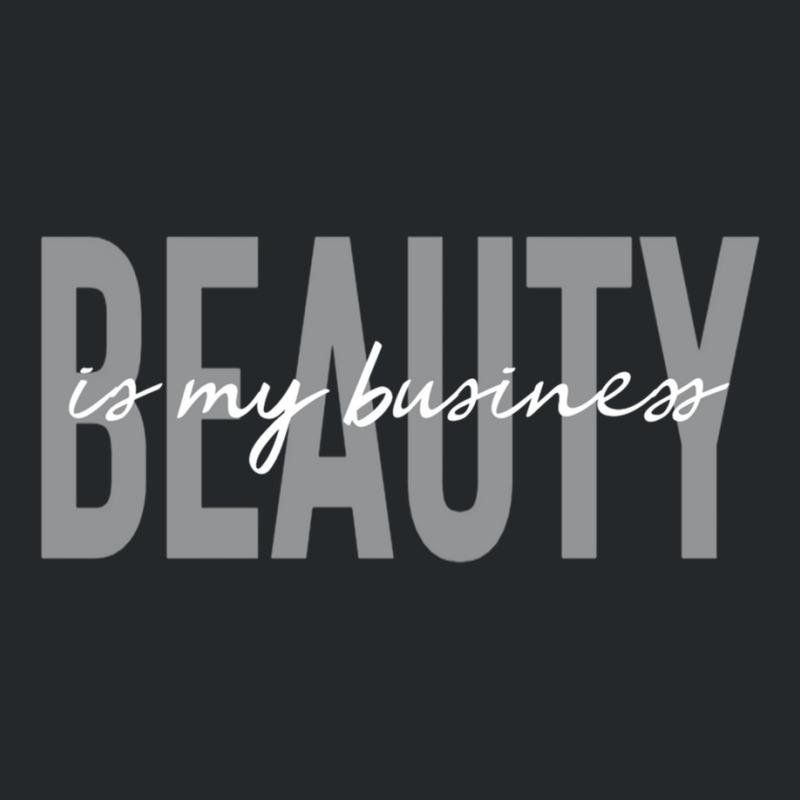 Beauty Is My Business Licensed Esthetician Skin Ca Crewneck Sweatshirt | Artistshot