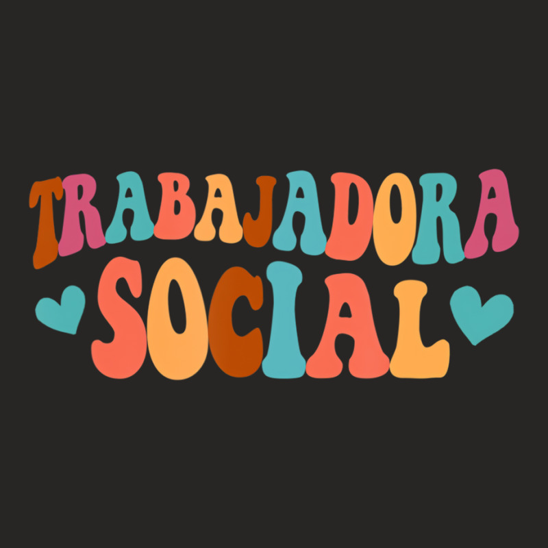 Trabajadora Social Latina Social Worker Spanish Ms Ladies Fitted T-Shirt by calguaa | Artistshot