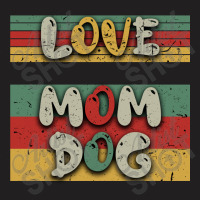 Love Mom Dog T-shirt | Artistshot