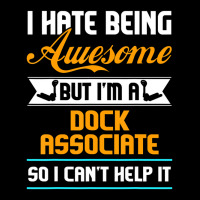 Being Awesome Dock Associate Can't Help It T Shirt Graphic Youth T-shirt | Artistshot