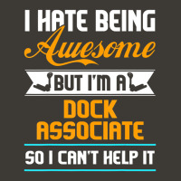 Being Awesome Dock Associate Can't Help It T Shirt Bucket Hat | Artistshot