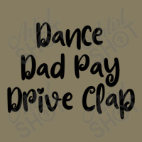 Dance Dad Pay Drive Clap Flannel Shirt | Artistshot