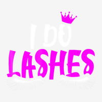 I Do Lashes T Shirt Makeup Eyelash Extension Artis Magic Mug | Artistshot