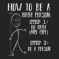 How To Be A Math Person Equation Calculation Lover 3/4 Sleeve Shirt | Artistshot