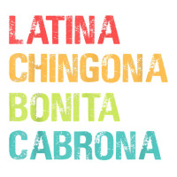 Latina Chingona Bonita Cabrona Gift T Shirt Crop Top | Artistshot