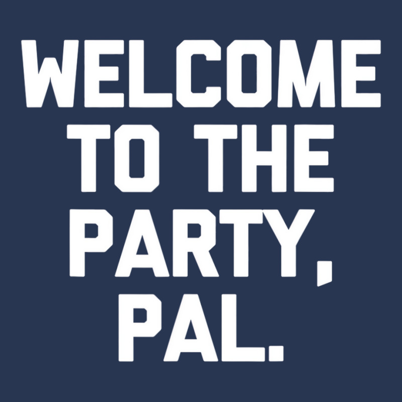 Welcome To The Party, Pal   Funny Saying Sarcastic Ladies Denim Jacket by aiiluurosy | Artistshot