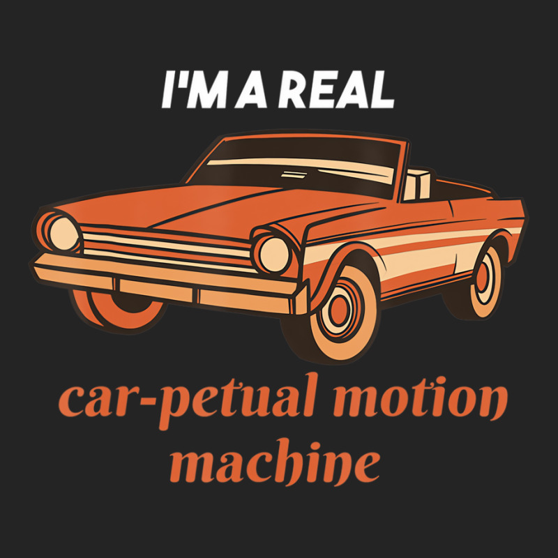 I'm A Real Car Petual Motion Machine Retro Car Lov 3/4 Sleeve Shirt | Artistshot