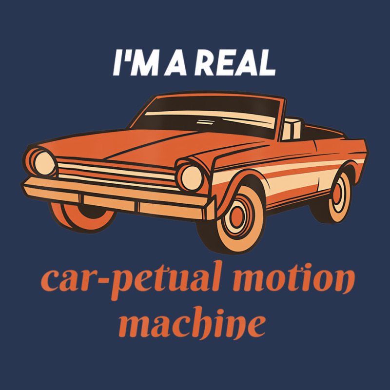 I'm A Real Car Petual Motion Machine Retro Car Lov Men Denim Jacket | Artistshot