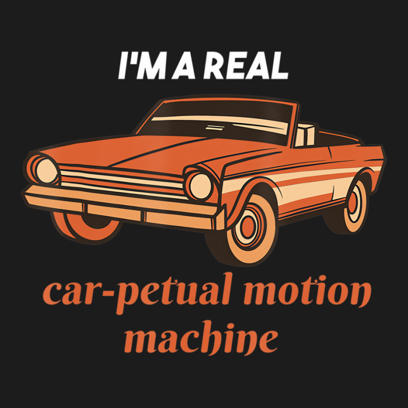 I'm A Real Car Petual Motion Machine Retro Car Lov Hoodie & Jogger Set | Artistshot