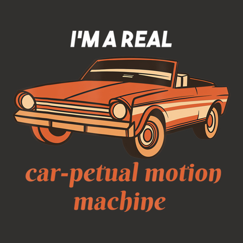 I'm A Real Car Petual Motion Machine Retro Car Lov Champion Hoodie | Artistshot