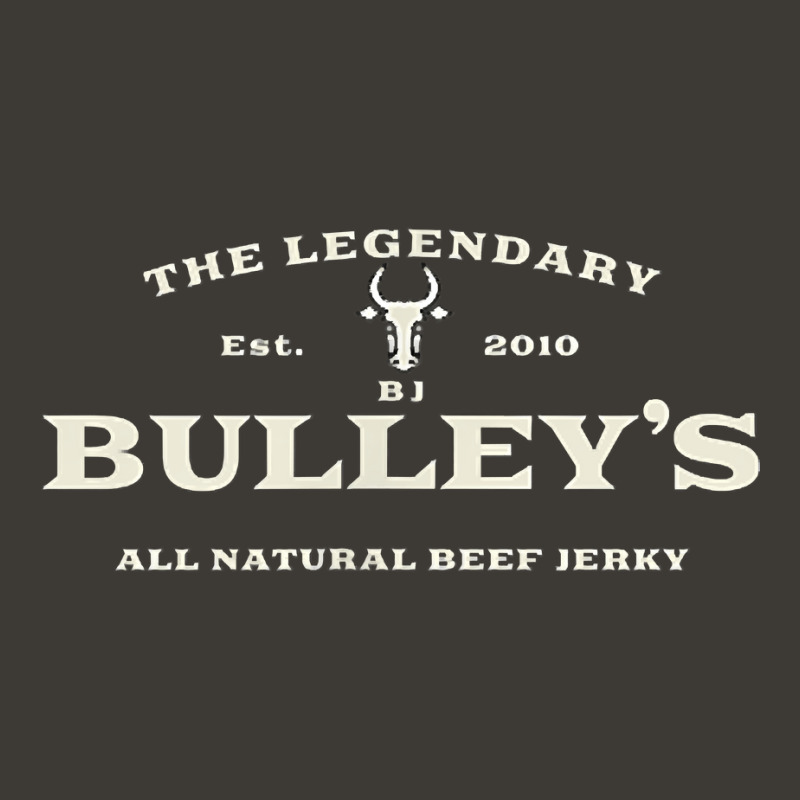 The Legendary Bulley's All Natural Beef Jerky T Sh Bucket Hat | Artistshot