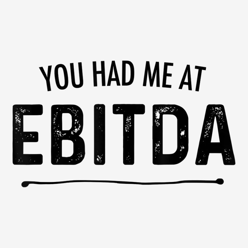 You Had Me At Ebitda Funny Accountant Joke Cpa Fin Adjustable Cap | Artistshot