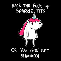 Unicorn Back The Fuck Up Sparkle Tits Or You Gon G Lightweight Hoodie | Artistshot