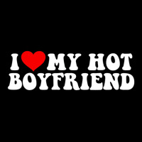 I Love My Hot Boyfriend T Shirt Men's 3/4 Sleeve Pajama Set | Artistshot