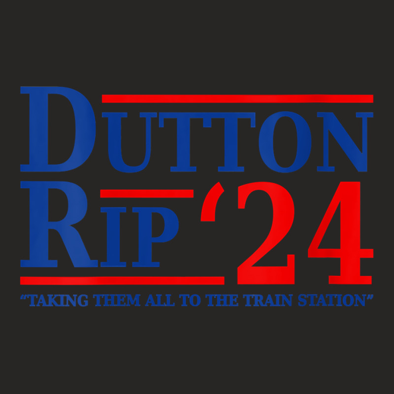 Womens Dutton Rip 2024   Taking Them All To The Tr Ladies Fitted T-Shirt by worrekal | Artistshot