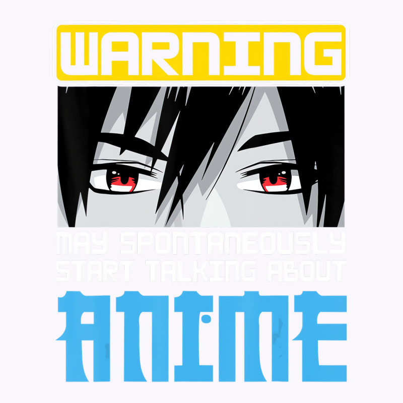 Warning May Spontaneously Start Talking About Anim Tank Top | Artistshot