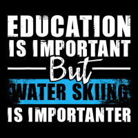 Water Skiing Is Importanter   Education Water Ski Youth Jogger | Artistshot