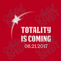 Totality Is Coming, August 21, 2017 Classic T-shirt | Artistshot