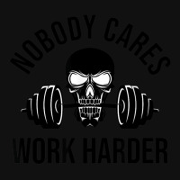 Nobody Cares Work Harder 13 Graphic T-shirt | Artistshot